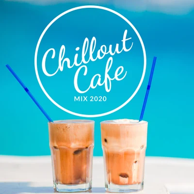 Chillout Cafe Mix 2020 專輯 CHILLOUT/Hawaiian Music