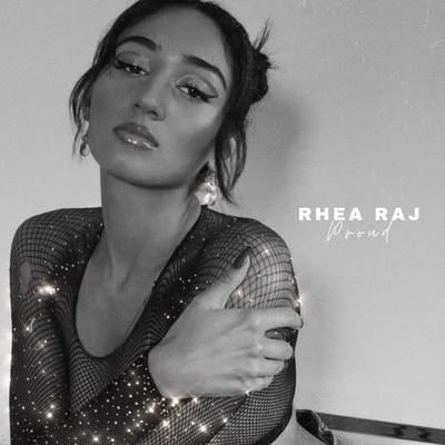 Proud 專輯 Rhea Raj