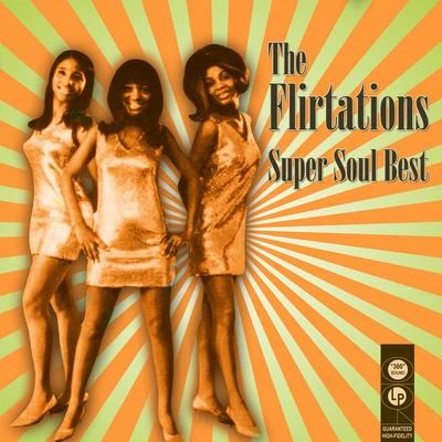 Super Soul Best 專輯 The Flirtations