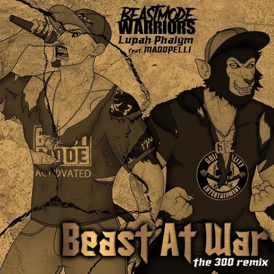 Beast at War (The 300 Remix) [feat. Madopelli] 專輯 Beastmode Warriors