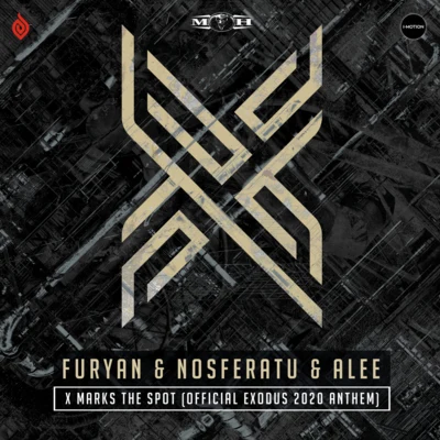 X Marks The Spot (Official Exodus 2020 Anthem) 專輯 Furyan