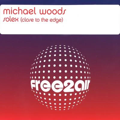 Solex (Close to the Edge) 專輯 Michael Woods