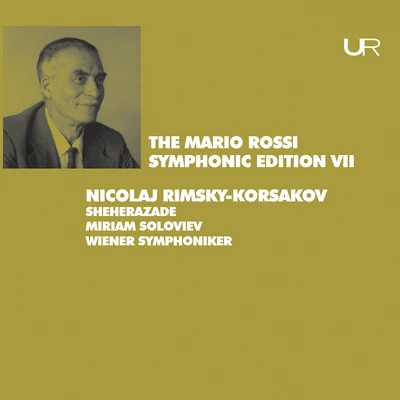 Rimsky-Korsakov: Scheherazade, Op. 35 專輯 Mario Rossi/Ilona Steingruber/Wiener Staatsopernorchester