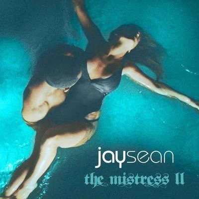 The Mistress Ⅱ 专辑 Jay Sean