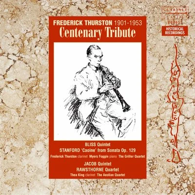 Frederick Thurston: Centenary Tribute 专辑 Frederick Thurston