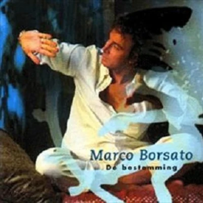 De Bestemming 專輯 Marco Borsato