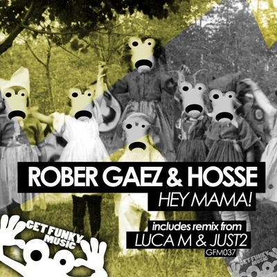 Hey Mama! 專輯 Rober Gaez