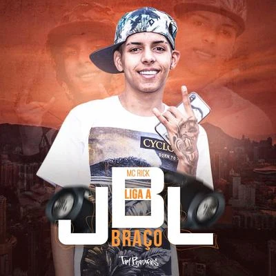 Liga a JBL Braço 專輯 MC Rick