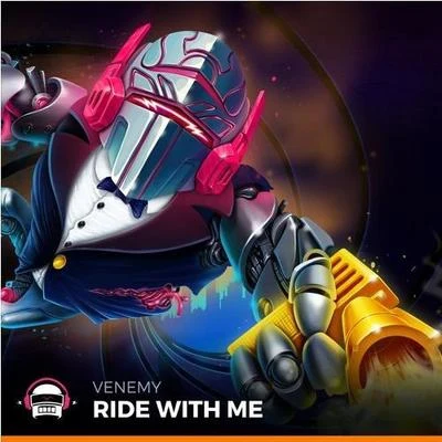 Ride With Me 專輯 Venemy