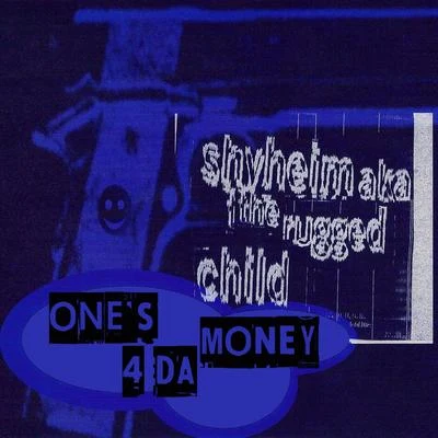 One&#x27;s 4 da Money 专辑 Shyheim