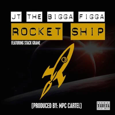 Rocket Ship (feat. Stack Gramz) 專輯 JT the Bigga Figga