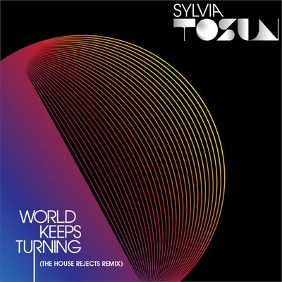 World Keeps Turning - Remixes 專輯 Sylvia Tosun/The Space Brothers/Meighan Nealon/Robert Miles/York