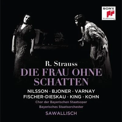 Strauss: Die Frau ohne Schatten, Op.65 專輯 Wolfgang Sawallisch