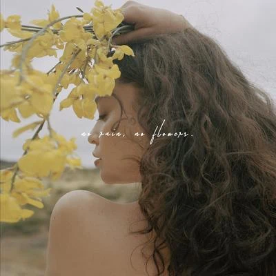 No Rain, No Flowers 專輯 Sabrina Claudio