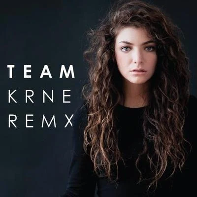 Team (KRNE REMIX) 專輯 Krane