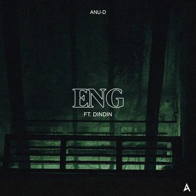 Eng (feat. Dindin) 專輯 Anu-D