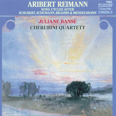 REIMANN, A.: Song Cycles after Schubert, Brahms, Schumann and Mendelssohn (Banse, Cherubini Quartet) 專輯 Juliane Banse