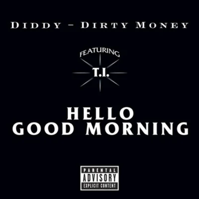 Hello Good Morning 專輯 Diddy-Dirty Money