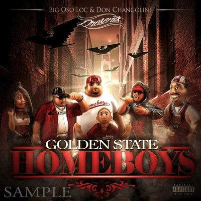 Golden State Homeboys 专辑 Sav One/Big Juice/Big Oso Loc