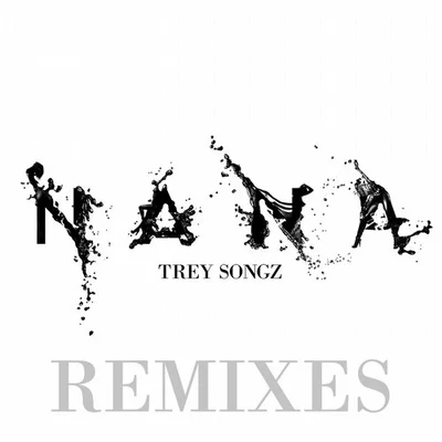 Na Na Remixes 專輯 Trey Songz