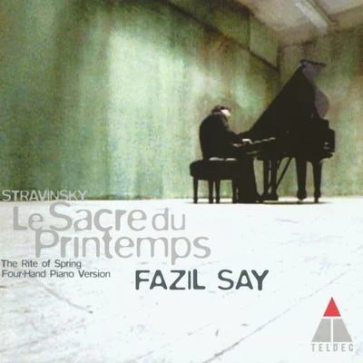 Stravinsky: LES AC熱度print EMP是 (rite of spring) (four - hand piano) 專輯 Fazıl Say