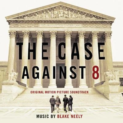 The Case Against 8 (Original Motion Picture Soundtrack) 專輯 Geoff Zanelli/Blake Neely/Hans Zimmer