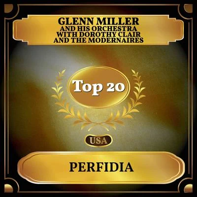 Perfidia (Billboard Hot 100 - No 13) 專輯 The Modernaires/Dorothy Clair/Glenn Miller and His Orchestra