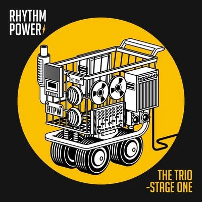 The Trio - Stage One 专辑 Rhythm Power