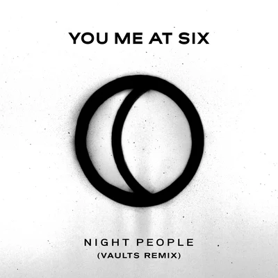 Night People (Vaults Remix) 專輯 You Me At Six