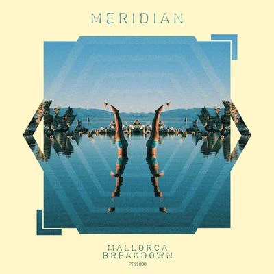 MallorcaBreakdown - Single 專輯 Meridian