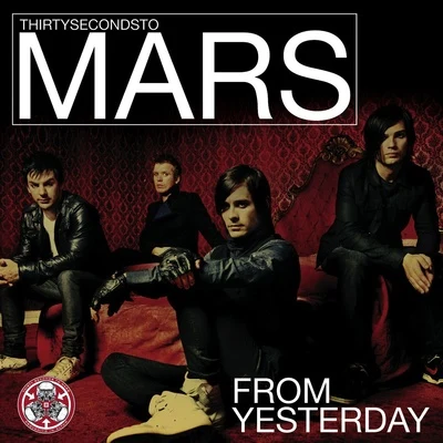 From Yesterday 專輯 30 Seconds to Mars