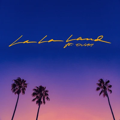 La La Land (feat. OVAN) 專輯 Bryce Vine/Loud Luxury