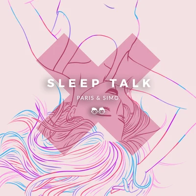 Sleep Talk 专辑 Paris & Simo