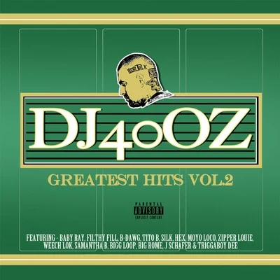 Greatest Hits, Vol. 2 專輯 Filthy Fill/B-Dawg/DJ 40oz/Triggaboy Dee