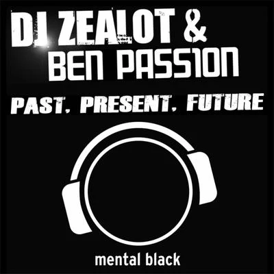 Past, Present, Future 專輯 DJ Zealot