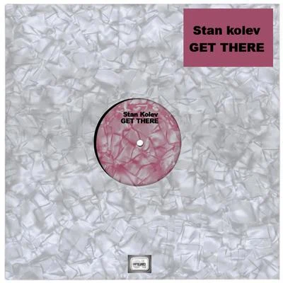 Get There 專輯 Stan Kolev