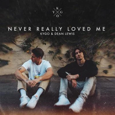 Never Really Loved Me 專輯 Dean Lewis