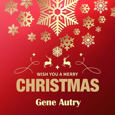 Wish You a Merry Christmas 專輯 Gene Autry