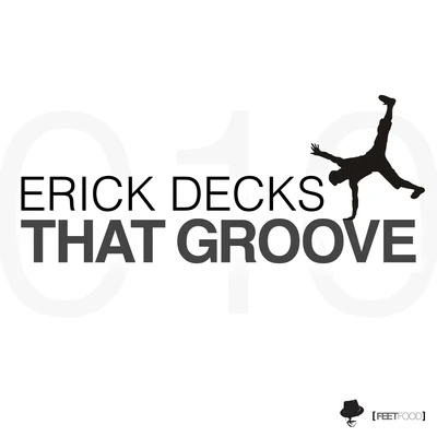 That Groove 專輯 Erick Decks/Seany B