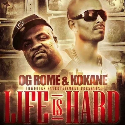 Life Is Hard (feat. Kokane) 專輯 Kokane