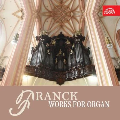 Franck: Works for Organ 專輯 Jiřina Pokorná