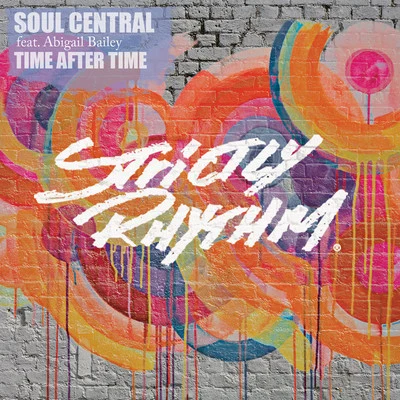 Time After Time (feat. Abigail Bailey) 專輯 Soul Central