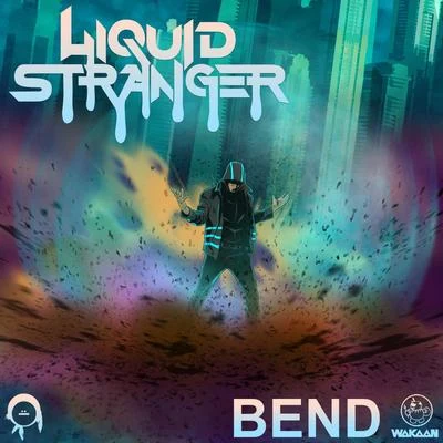 Bend 專輯 Liquid Stranger/Ganja White Night