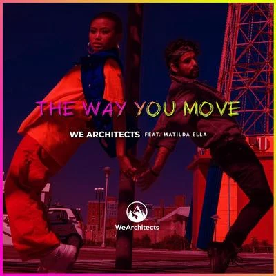 The Way You Move 專輯 Matilda Ella