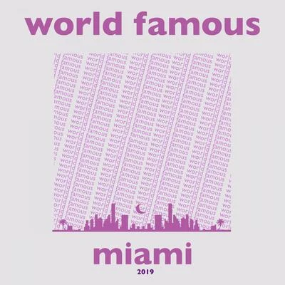 World Famous Miami 2019 专辑 BOTNEK