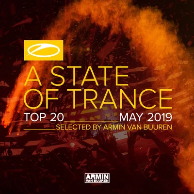 A State Of Trance Top 20 - May 2019 (Selected by Armin van Buuren) 專輯 Armada Music/Giuseppe Ottaviani