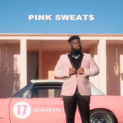 17 (Acoustic) 專輯 Jiddy/Pink Sweat$