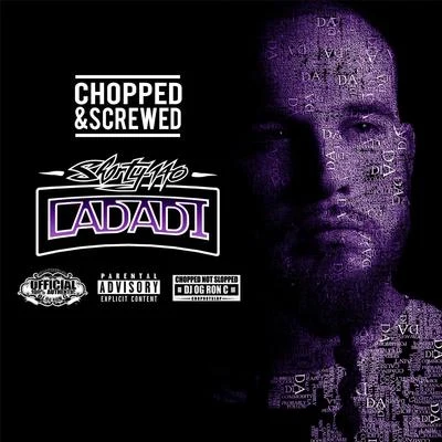 Ladadi (Chopped & Screwed) - EP 專輯 Mexican Trill/Compc/DJ OG Ron C