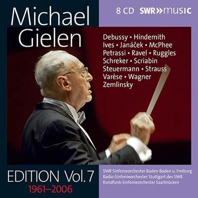 Michael Gielen Orchestral Music - DEBUSSY, C.HINDEMITH, P.IVES, C.JANÁČEK, L.PETRASSI, G.RAVEL, M. (Michael Gielen Edition, Vol. 7 (1961-2006))