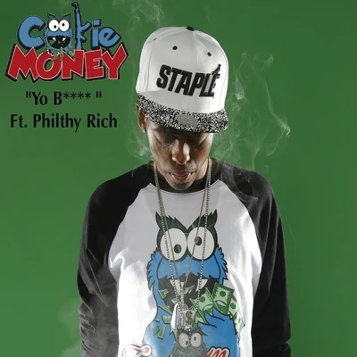 Yo Btch (feat. Philthy Rich) - Single 专辑 Cookie Money/Philthy Rich